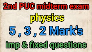 2nd PUC midterm exam physics important and fixed questions [upl. by Arakahs912]