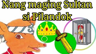 Filipino 7 Nang maging Sultan si Pilandok [upl. by Daigle]