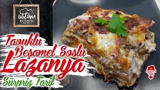 TAVUKLU BEŞAMEL SOSLU LAZANYA TARİFİ  SÜRPRİZ TARİF  YEMEK TARİFLERİ  LASAGNA RECIPES [upl. by Scuram21]