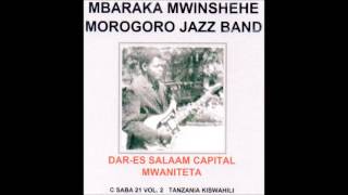 Nitamtuma Mshenga  Mbaraka Mwinshehe amp Morogoro Jazz Band [upl. by Servais]