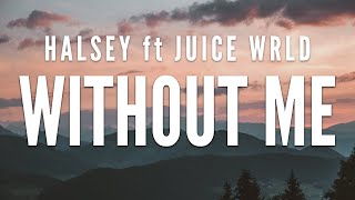 Halsey  Without Me Clean Lyrics ft Juice WRLD [upl. by Euqinad733]