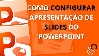 Como Configurar a Apresentação de Slides do PowerPoint [upl. by Auod538]