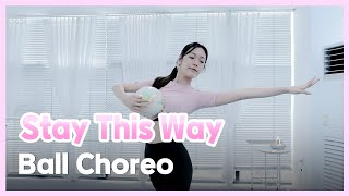 Choreography  BALL공 Stay This Way [upl. by Janka]