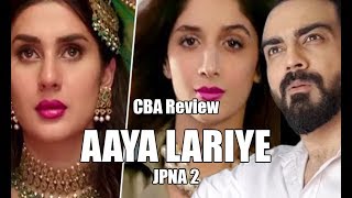 Aaya Lariye  JPNA 2  Poorly Explained [upl. by Cicenia]