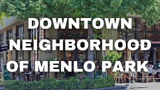 Downtown Menlo Park Neighborhood [upl. by Yleve283]