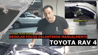 Toyota RAV4 Tutorial regular FOCOS delanteros MANUALMENTE [upl. by Tannenwald]