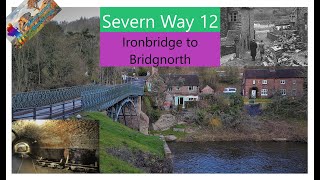 The Severn Way  12  Ironbridge to Bridgnorth [upl. by Leavitt]