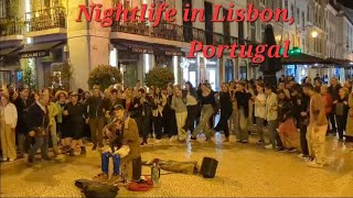 Nightlife in Lisbon Portugal 🇵🇹 [upl. by Marcello]