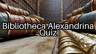 Test Your Knowledge The Secrets of the Ancient Library of Alexandria 📚 [upl. by Alves]