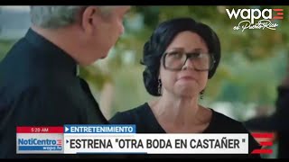 Estrena quotOtra Boda en Castañerquot en los cines de Puerto Rico  WapaTV [upl. by Alahcim94]