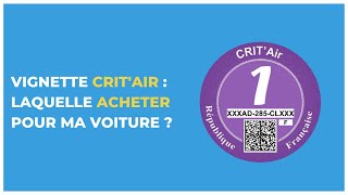 Vignette Critair  laquelle acheter pour ma voiture [upl. by Fleeman]