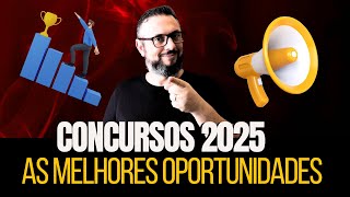 Concursos 2025 As Melhores Oportunidades que Você Não Pode Perder [upl. by Shafer396]