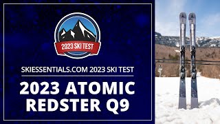 2023 Atomic Redster Q9  SkiEssentialscom Ski Test [upl. by Erline868]