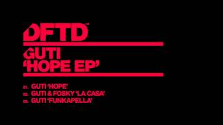 Guti  Hope DFTD [upl. by Ferullo]