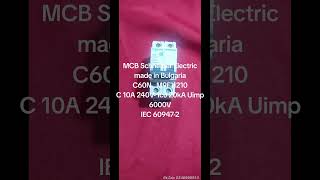 MCB Schneider Electric made in BulgariaC60N M9F11210C 10A 240V Icu 20kA Uimp 6000VIEC 609472 [upl. by Akinas]