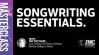 JMC Masterclass Songwriting Essentials with Pat Pattison [upl. by Eitisahc]