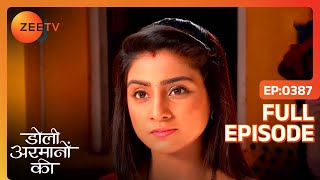 Urmi ने पकड़ा report में गड़बड़ करने वाले को  Doli Armaanon Ki  Full Ep 387  Zee TV [upl. by Aennaej]