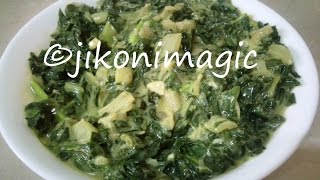 Creamed Mchicha Spinach Recipe  Jikoni Magic [upl. by Nacnud]