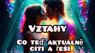 Vztahy co teď aktuálně cítí 💌výkladkaret [upl. by Joe931]