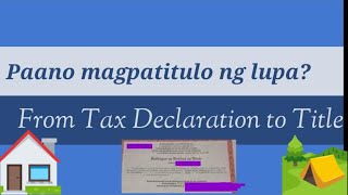 Paano magpatitulo ng lupa Tax Declaration to Original Title [upl. by Charmain]