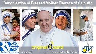 Holy Mass and Canonization of Mother Teresa of Calcutta  20160904  Original sound [upl. by Enilrahc444]