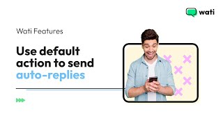 Using Automation  Default Action on WATI  Quick Guide [upl. by Eahs]
