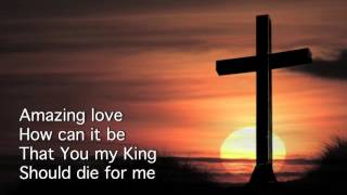 You Are My King Amazing Love Newsboys HD [upl. by Sina]