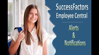 Alerts amp Notifications  SAP SuccessFactors Employee Central [upl. by Swithbart610]