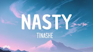 Tinashe  Nasty Lyrics [upl. by Alleen]