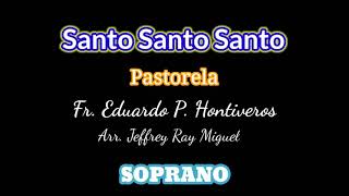 Santo  Soprano Pastorela [upl. by Avert]