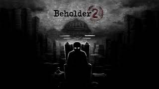 Beholder 2 The Ministry Soundtrack 1080p [upl. by Dermot]