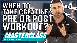 When To Take Creatine Pre or Post Workout  Myprotein [upl. by Ilrebmik]