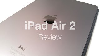 iPad Air 2 Review [upl. by Alleras116]