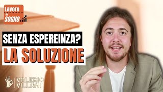 come cercare e trovare lavoro in Italia SENZA ESPERIENZA [upl. by Theta]