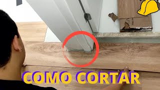 COMO CORTAR PISO VINÍLICO Instalação completa em 4 vídeos [upl. by Vedette]