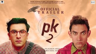 PK 2  TRENDING TRAILER FACTS  Aamir Khan  Ranbir Kapoor  Sanjay Dutta  Rajkumar Hirani 2025 [upl. by Jovita]