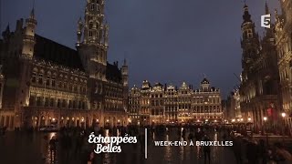 Weekend à Bruxelles  Échappées belles [upl. by Kris772]