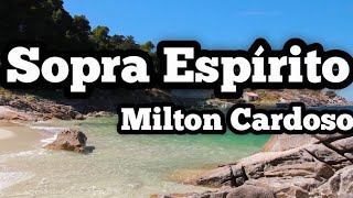 Sopra EspíritoMilton CardosoPiano [upl. by Ahsetan]