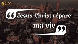 JésusChrist répare ma vie  réparateur des brèches [upl. by Kala]