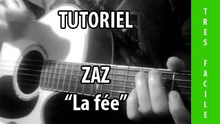 Tutoriel Guitare  La fée  Zaz [upl. by Griggs]