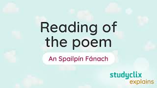 5 An Spailpín Fánach  Reading of the Poem Leaving Cert Irish Poetry [upl. by Eymaj]