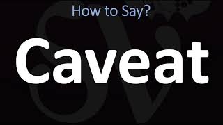 How to Pronounce Caveat CORRECTLY [upl. by Anikal]