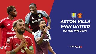 PREVIEW Aston Villa vs Man United  TOUCHLINE LIVE [upl. by Meuse684]