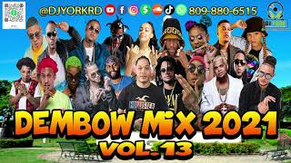 DEMBOW MIX  2021 VOL13 LOS MAS PEGADO DJ YORK LA EXCELECIA EN MEZCLA [upl. by Netsud993]