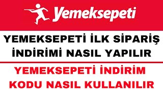 Yemek Sepeti İlk Sipariş İndirimi Nasıl Yapılır  Yemek Sepeti İndirim Kodu [upl. by Neil176]