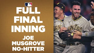 FULL 9TH INNING Padres Joe Musgrove completes nohitter [upl. by Rabkin]