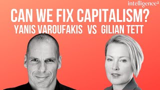 Can we Fix Capitalism Yanis Varoufakis vs Gillian Tett [upl. by Baelbeer976]