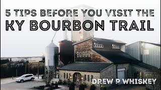 5 Tips to Consider Before You Visit the Kentucky Bourbon Trail [upl. by Iorgo519]