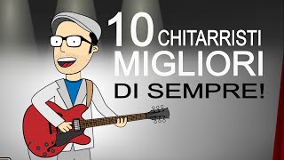 10 MIGLIORI CHITARRISTI DI SEMPRE [upl. by Htide641]