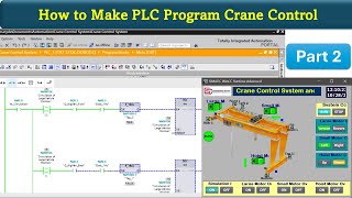 How make PLC Program for Crane Control with S71200  TIA Portal  part 2 [upl. by Nosyt503]